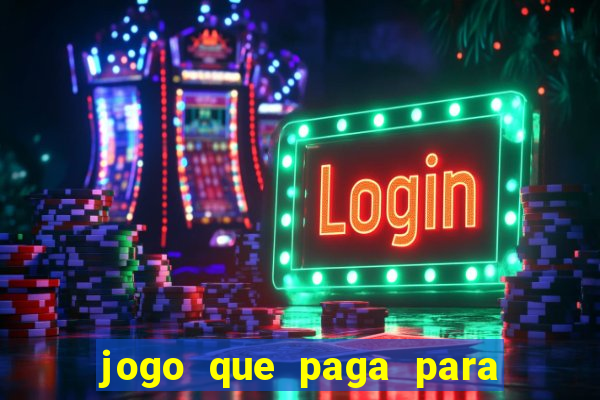 jogo que paga para jogar de verdade