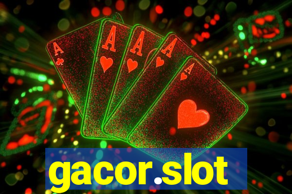 gacor.slot