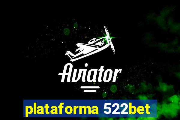 plataforma 522bet