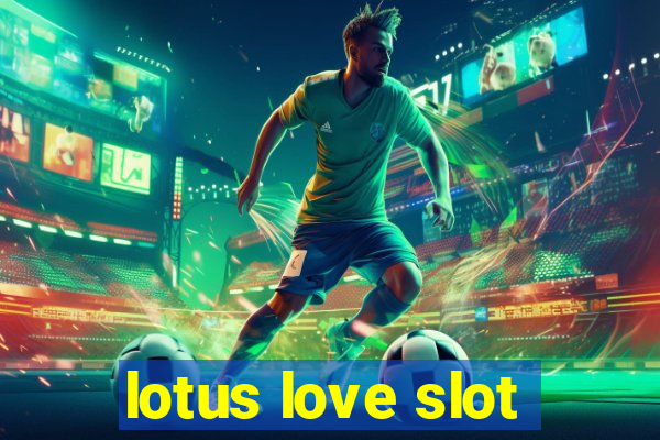 lotus love slot