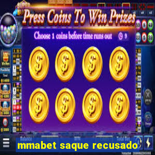 mmabet saque recusado