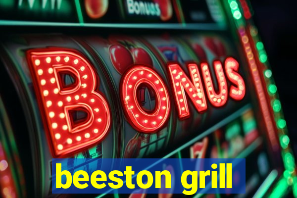 beeston grill