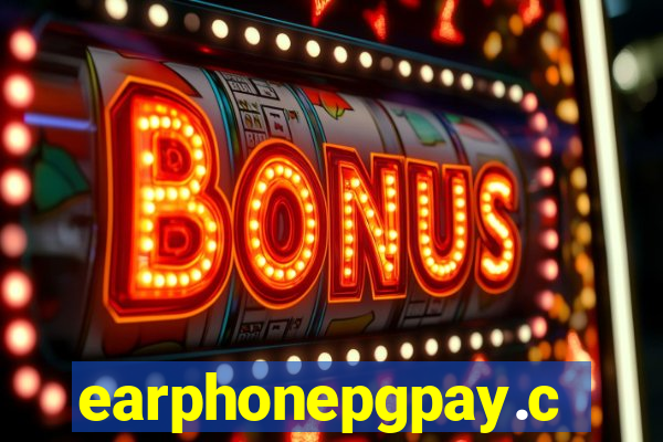 earphonepgpay.com