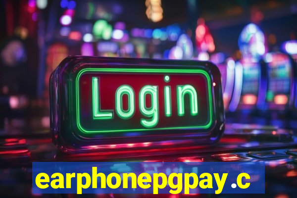 earphonepgpay.com