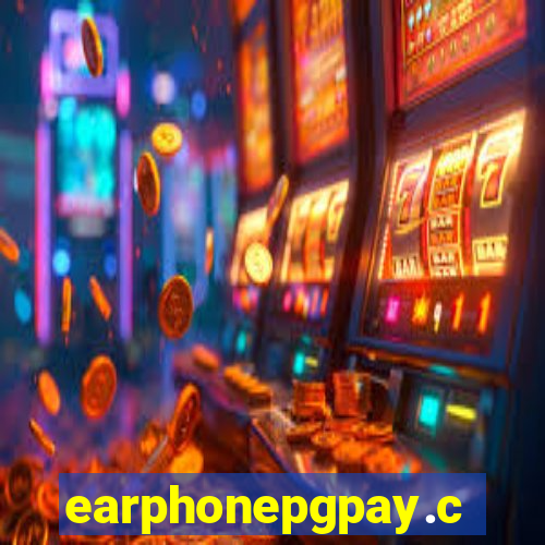 earphonepgpay.com