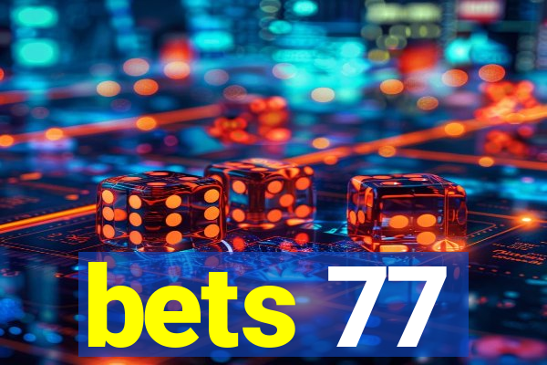 bets 77