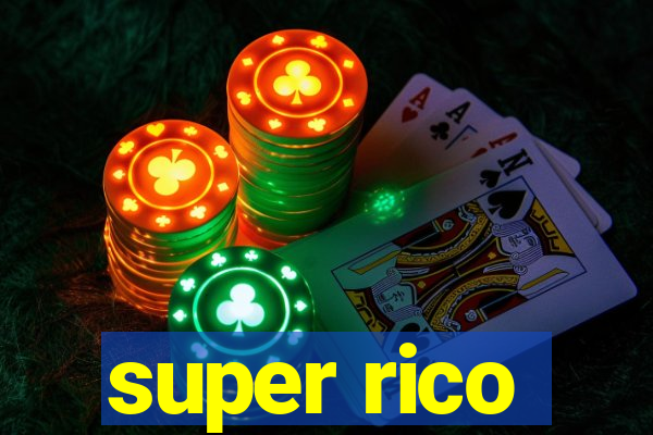 super rico