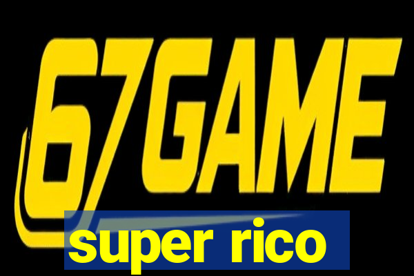 super rico