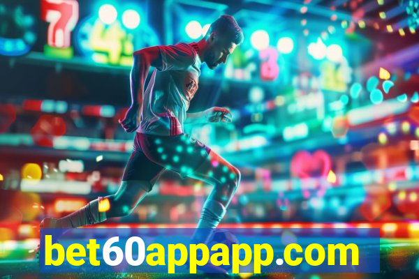 bet60appapp.com