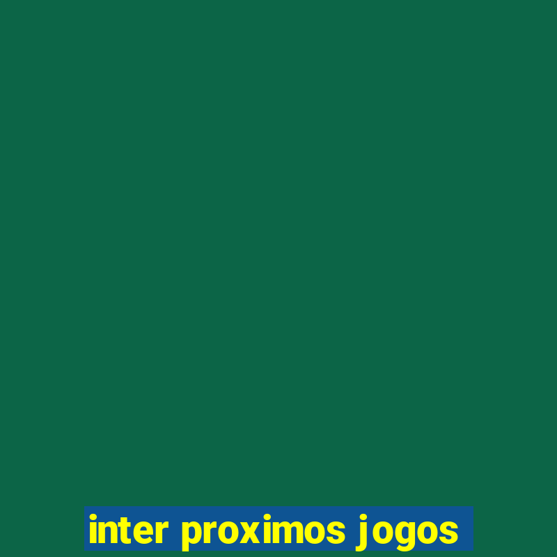 inter proximos jogos