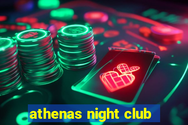 athenas night club