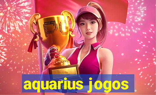 aquarius jogos