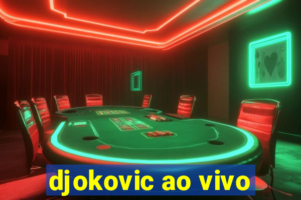 djokovic ao vivo