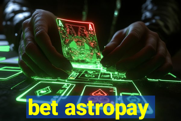 bet astropay