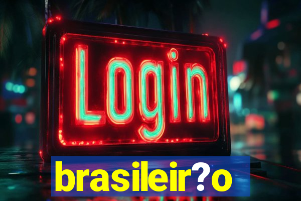 brasileir?o