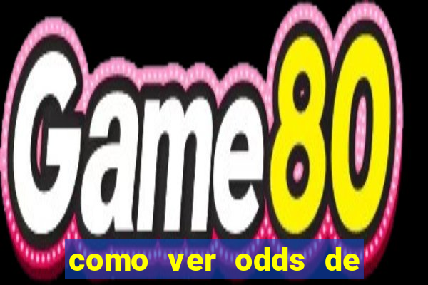 como ver odds de jogos passados