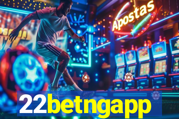 22betngapp