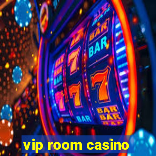 vip room casino