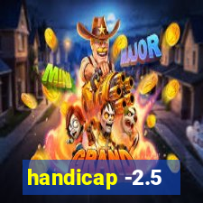 handicap -2.5