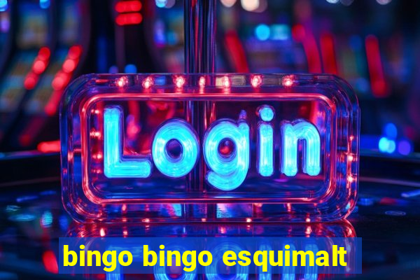 bingo bingo esquimalt