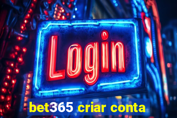 bet365 criar conta