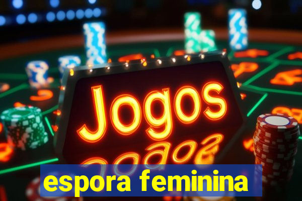 espora feminina