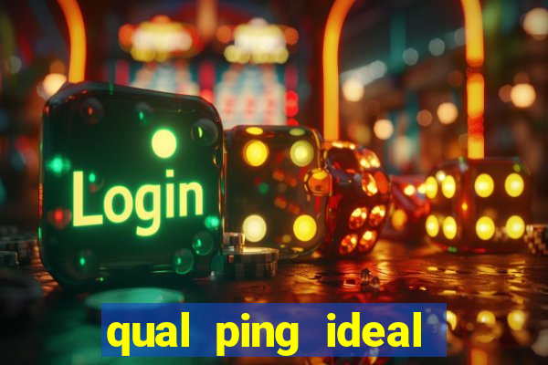 qual ping ideal para jogos online