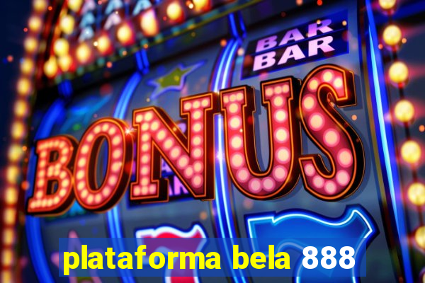 plataforma bela 888