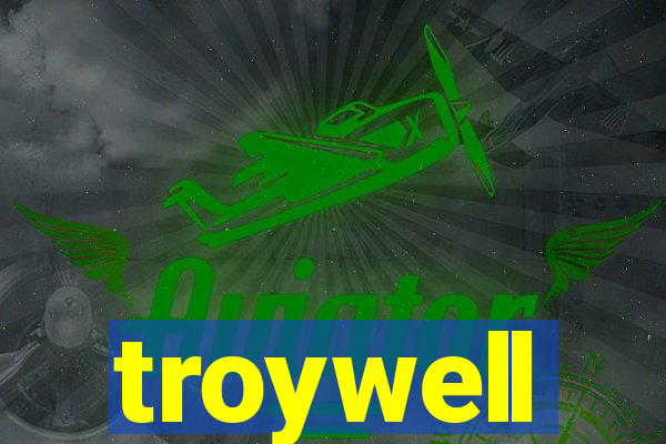 troywell