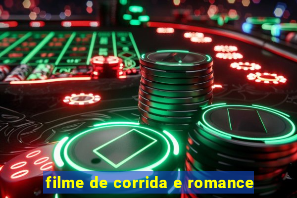 filme de corrida e romance