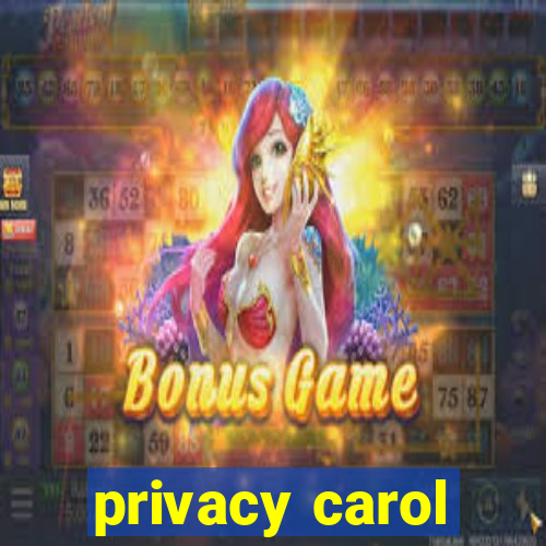 privacy carol