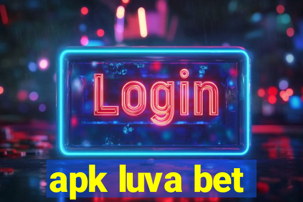 apk luva bet