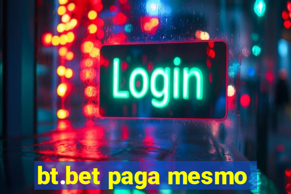 bt.bet paga mesmo