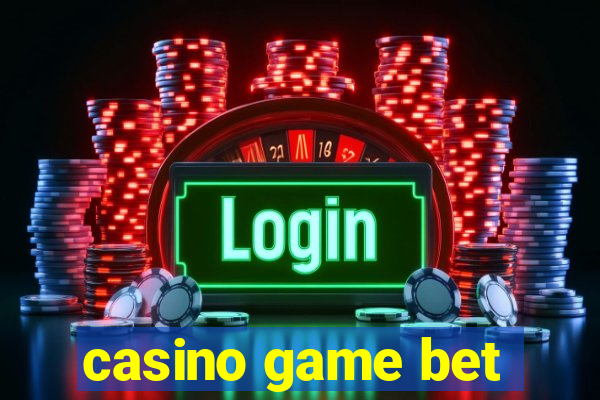 casino game bet