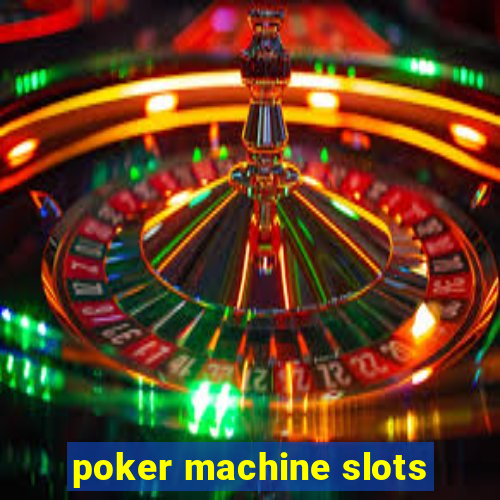 poker machine slots