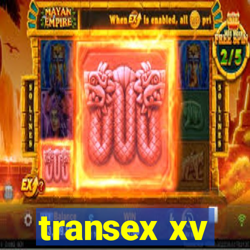 transex xv