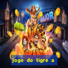 jogo do tigre a partir de 5 reais