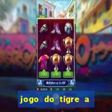 jogo do tigre a partir de 5 reais