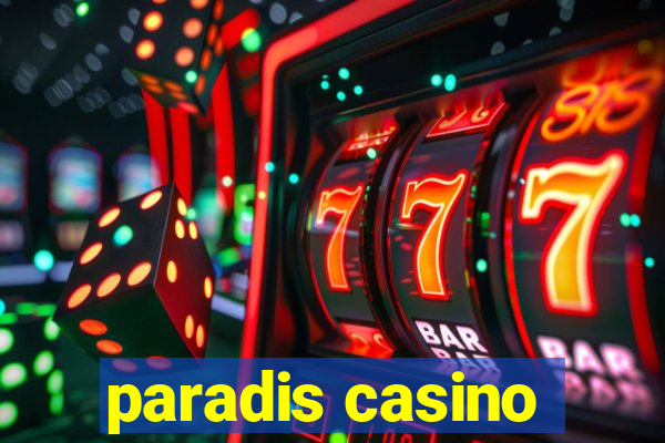 paradis casino