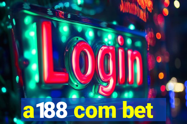 a188 com bet