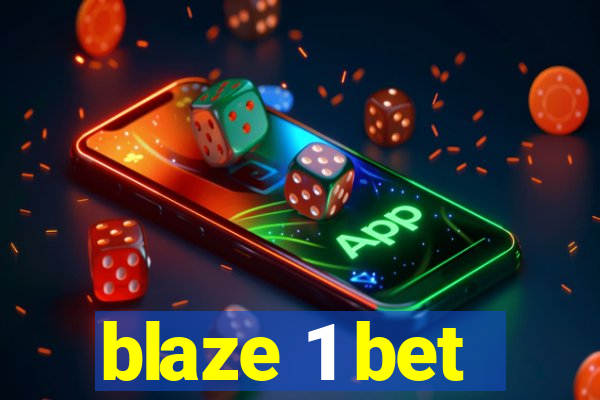 blaze 1 bet