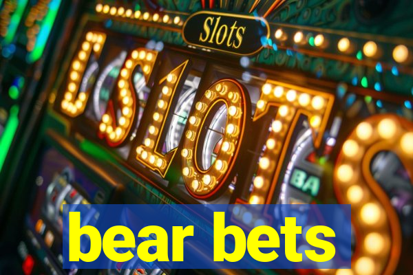 bear bets