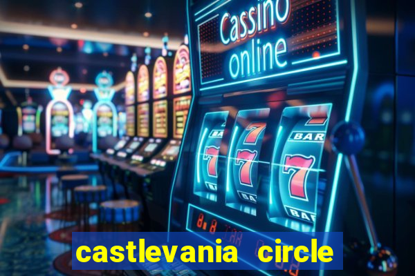 castlevania circle of the moon guia