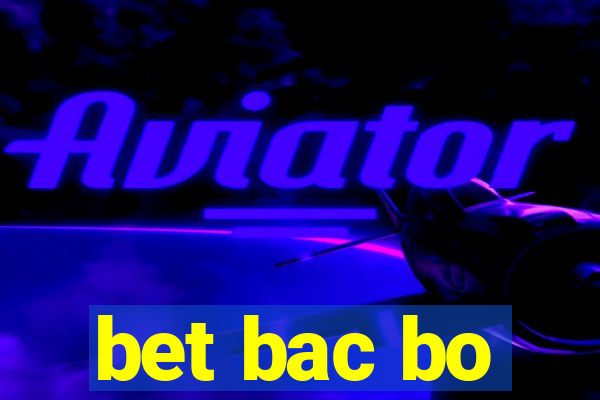 bet bac bo