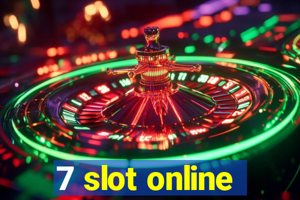 7 slot online