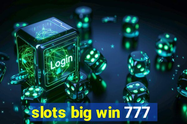 slots big win 777