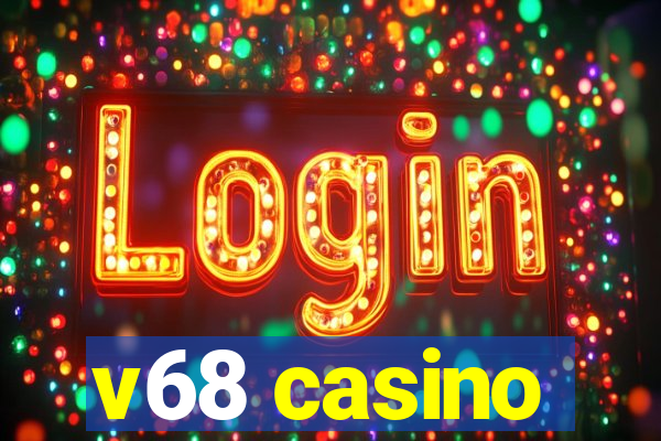 v68 casino