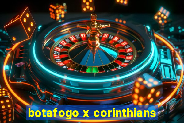 botafogo x corinthians