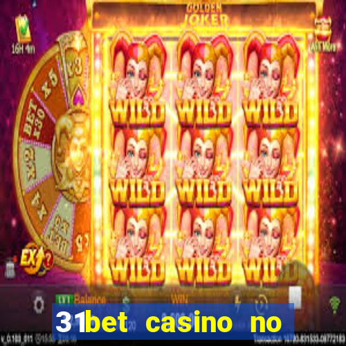 31bet casino no deposit bonus