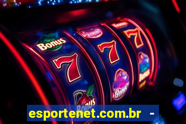 esportenet.com.br - apostas online